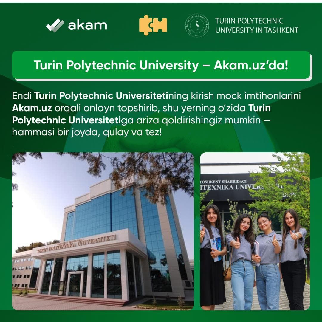 🎓 Turin Politexnika Universitetiga kirish – endi Akam.uz orqali tez, oson va qulay!